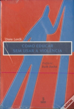 Capa do artigo Como Educar Sem Usar A Violência