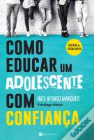 Como Educar Um Adolescente com Confiança