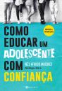 Como Educar Um Adolescente com Confiança - Preview