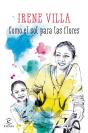 Como El Sol Para Las Flores - Preview