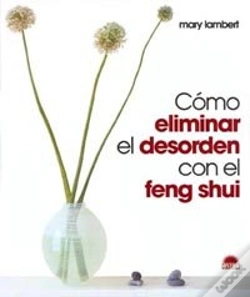 Capa do artigo Cómo Eliminar El Desorden Con El Feng Shui
