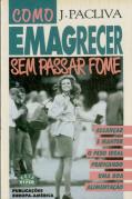 Como Emagrecer sem Passar Fome
