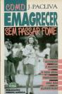 Como Emagrecer sem Passar Fome - Preview