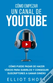 Capa do artigo Cómo Empezar Un Canal De Youtube