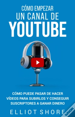 Capa do artigo Cómo Empezar Un Canal De Youtube