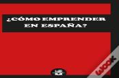 ¿Cómo Emprender En España?