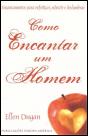 Como Encantar um Homem - Preview