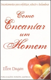 Como Encantar um Homem
