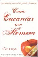Como Encantar um Homem