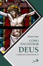 Como Encontrar Deus.. E Porque nem é Preciso Procurá-l'O - Preview