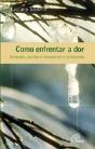 Como Enfrentar a Dor - Preview