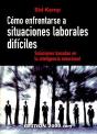 Cómo Enfrentarse A Situaciones Laborales Difíciles - Preview