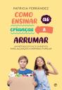 Como Ensinar as Crianças a Arrumar - Preview