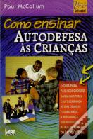 Como Ensinar Autodefesa às Crianças