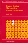 Como Ensinar Matemática no Básico e no Secundario