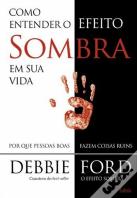 Como Entender o Efeito Sombra em Sua Vida