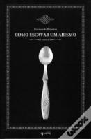 Como Escavar um Abismo