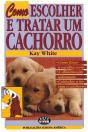 Como Escolher e Tratar um Cachorro - Preview