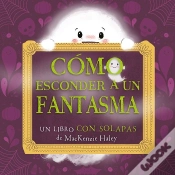Capa do artigo Como Esconder A Un Fantasma