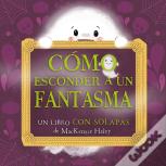 Como Esconder A Un Fantasma