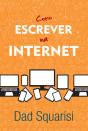 Como Escrever Na Internet - Preview