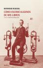 Cómo Escribí Algunos De Mis Libros - Preview