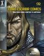 Cómo Escribir Cómics. Una Guía Para Contar Tu Historia - Preview