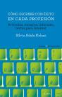 Cómo Escribir Con Éxito En Cada Profesión - Preview