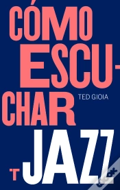 Capa do artigo Cómo Escuchar Jazz