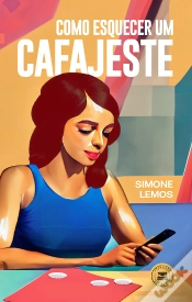 Capa do artigo Como Esquecer Um Cafajeste