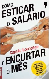 Como Esticar o Salário e Encurtar o Mês