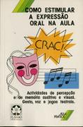 Como Estimular a Expressão Oral na Aula