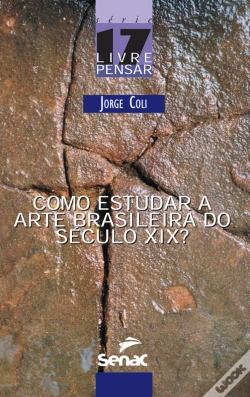 Capa do artigo Como Estudar A Arte Brasileira Do Século Xix