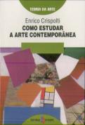 Como Estudar a Arte Contemporânea