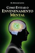 Como Evitar o Envenenamento Mental