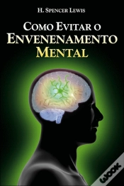 Capa do artigo Como Evitar o Envenenamento Mental