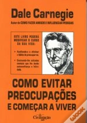 Capa do artigo Como Evitar Preocupações e Começar a Viver
