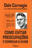 Como Evitar Preocupações e Começar a Viver
