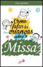 Como Falar às Crianças sobre a Missa - Preview