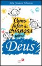 Como Falar às Crianças sobre Deus - Preview