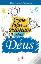 Como Falar às Crianças sobre Deus