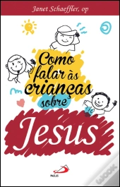 Como Falar às Crianças sobre Jesus