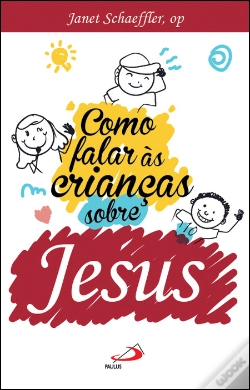 Capa do artigo Como Falar às Crianças sobre Jesus