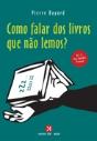 Como Falar dos Livros que Não Lemos? - Preview