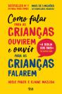 Como Falar para as Crianças Ouvirem e Ouvir para as Crianças Falarem - Preview
