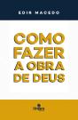Como Fazer A Obra De Deus - Preview