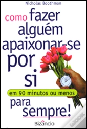 Como Fazer Alguém Apaixonar-se Por Si