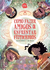 Capa do artigo Como Fazer Amigos E Enfrentar Feiticeiros