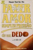 Como Fazer Amor com a Simples Pressão de um Dedo...e Não Só