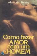 Como Fazer Amor com Um Homem